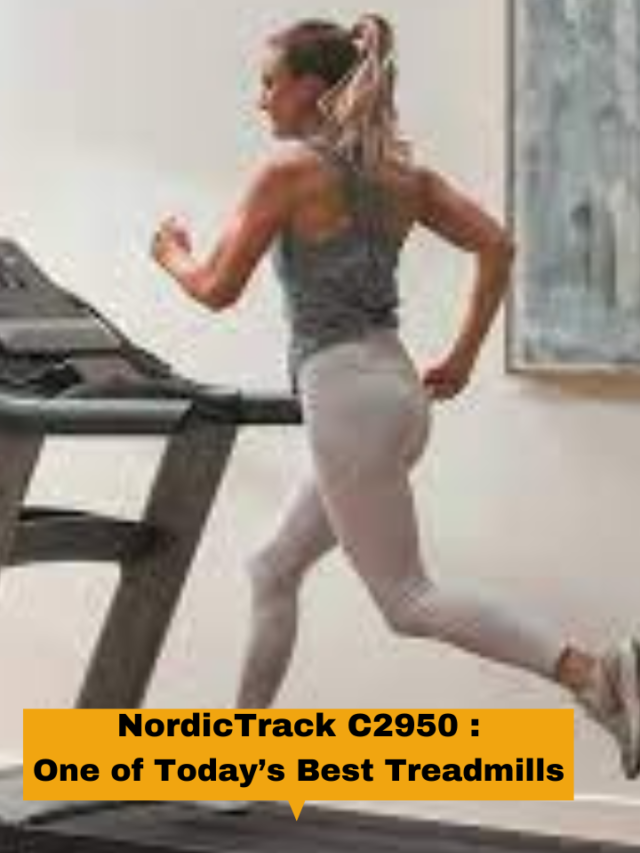 NordicTrack C2950 -  Best Treadmills
